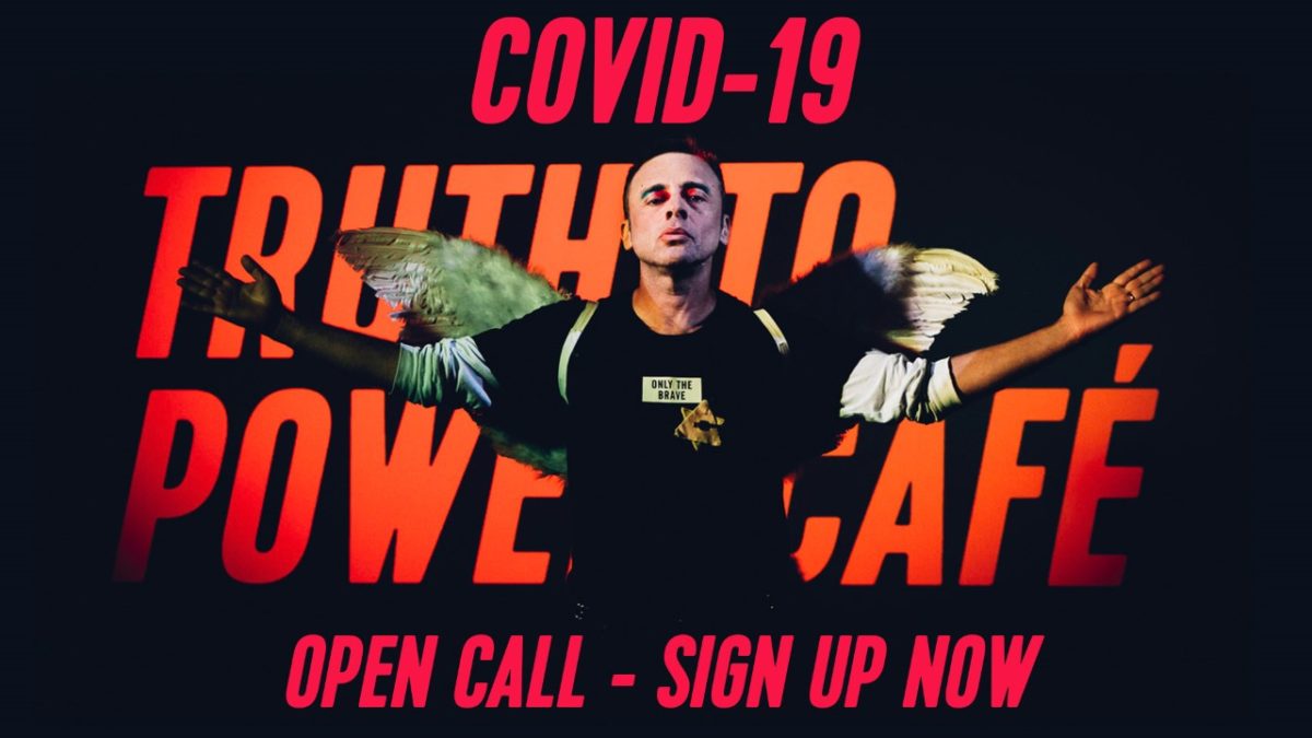 Truth to Power Café COVID-19 Call Out
