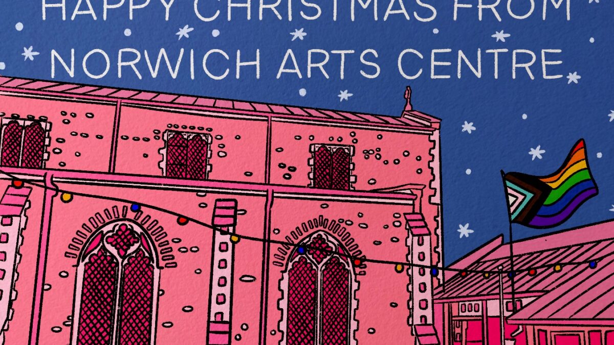 Happy Christmas from Norwich Arts Centre