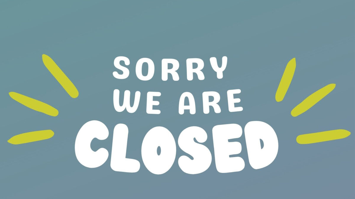Easter Closure Friday 18th &#038; Monday 21 April