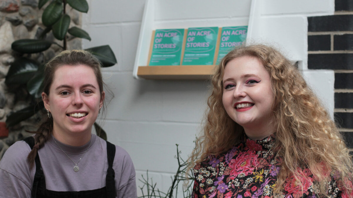 An Acre of Stories: Meet Producer Ellie and Writer Ruby