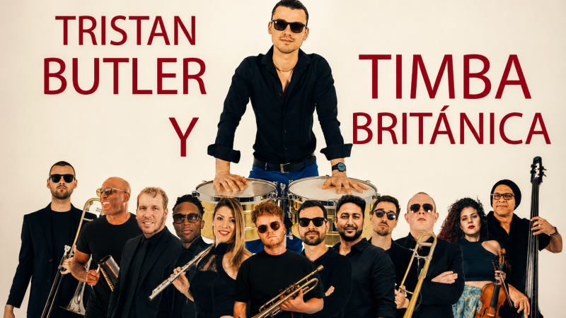 Poster for “Tristan Butler y Timba Británica,” featuring a central percussionist behind timbales and a group of musicians holding brass, string, and woodwind instruments against a light background.