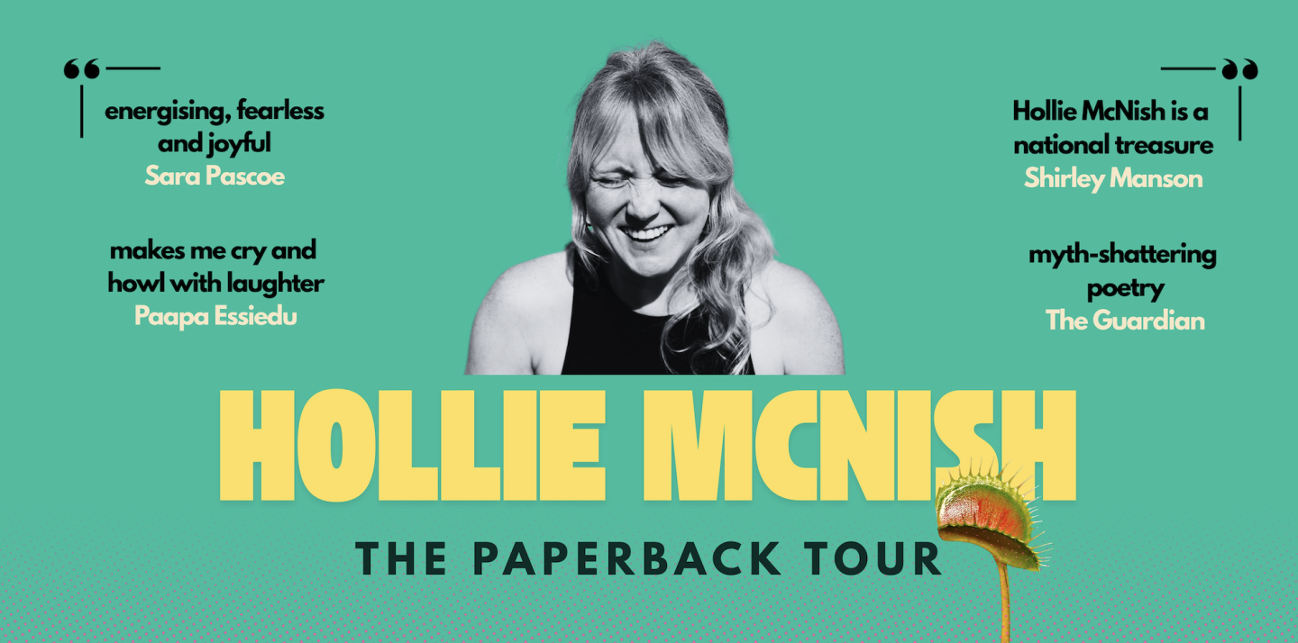 Webpage banner for "Hollie McNish: The Paperback Tour," featuring a black-and-white photo of Hollie McNish laughing against a vibrant teal background, framed by press quotes and a pink halftone dot gradient